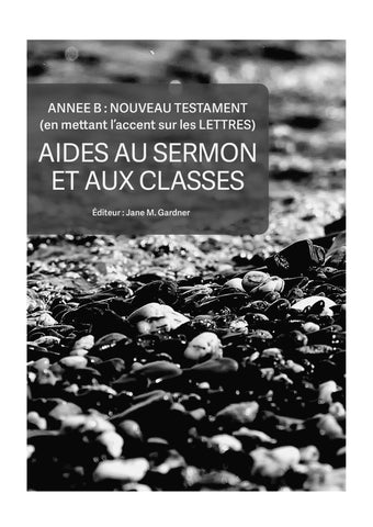 Aides au Sermon et aux Classes-Année B: Nouveau Testament (Téléchargement du document PDF)