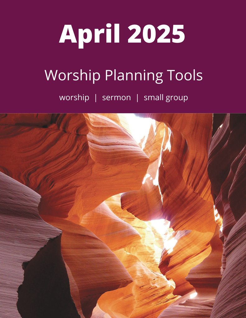 April 2025 Worship Planning (Year C)