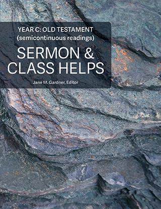 Sermon & Class Helps, Year C: Old Testament (Semicontinuous Readings)