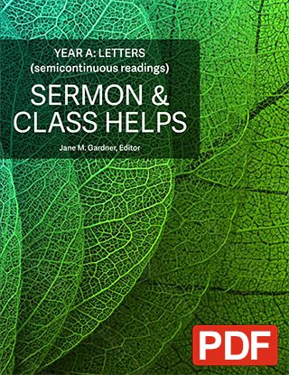 Sermon & Class Helps Year A: the Letters (PDF Download)