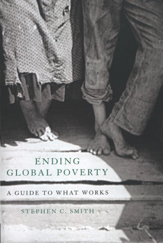 Ending Global Poverty: A Guide to What Works