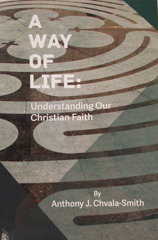 A Way of Life: Understanding our Christian Faith (eBook)
