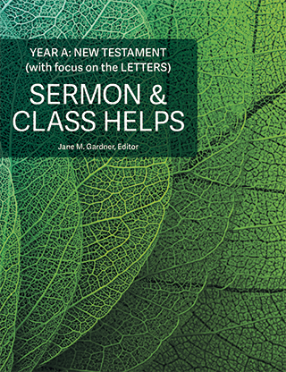 Sermon & Class Helps Year A: the Letters
