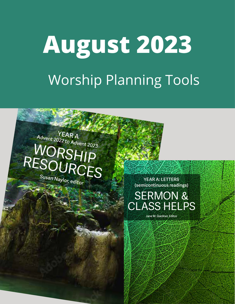August 2023 Worship Planning (Year A)