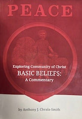 Exploring Community of Christ Basic Beliefs: A Commentary