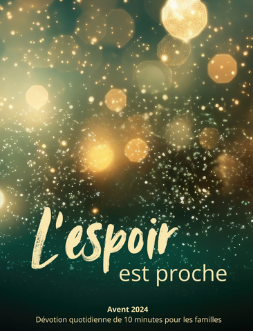 L'espoir est proche : Devotions de l'Avent (PDF Download)