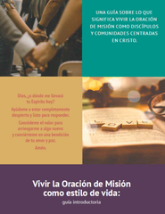Vivir la Oración de Misión como estilo de vida: guía introductoria (PDF)