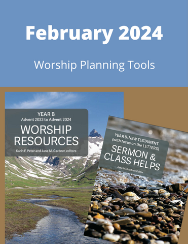 February 2024 Worship Planning (Year B)