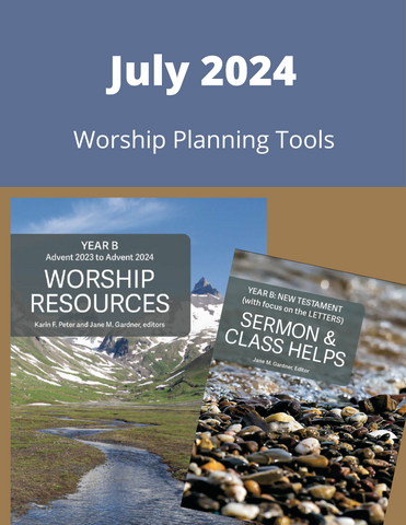 July 2024 Worship Planning (Year B)