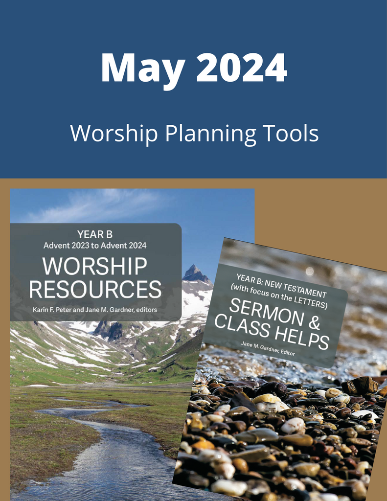 May 2024 Worship Planning (Year B)