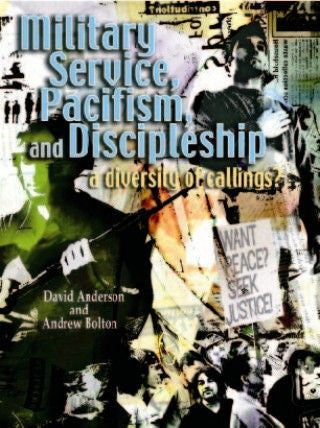 Military Service, Pacifism, and Discipleship
