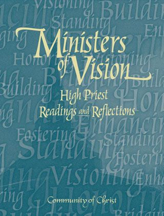 Ministers of Vision: High Priest Readings and Reflections