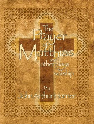 The Prayer of Matthias