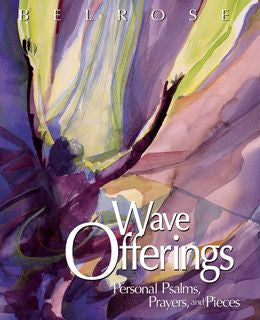 Wave Offerings: Personal Psalms, Prayers, and Pieces
