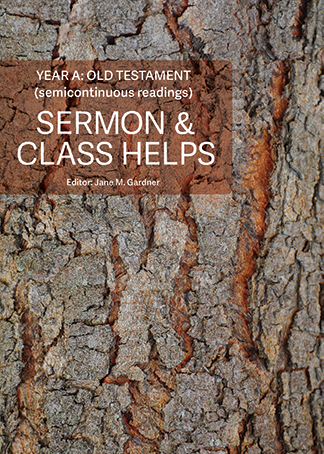 Sermon & Class Helps, Year A: Old Testament