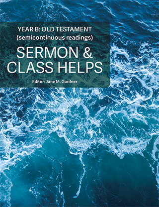 Sermon & Class Helps Year B: Old Testament