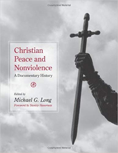 Christian Peace and Nonviolence: A Documentary History