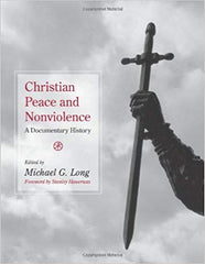 Christian Peace and Nonviolence: A Documentary History