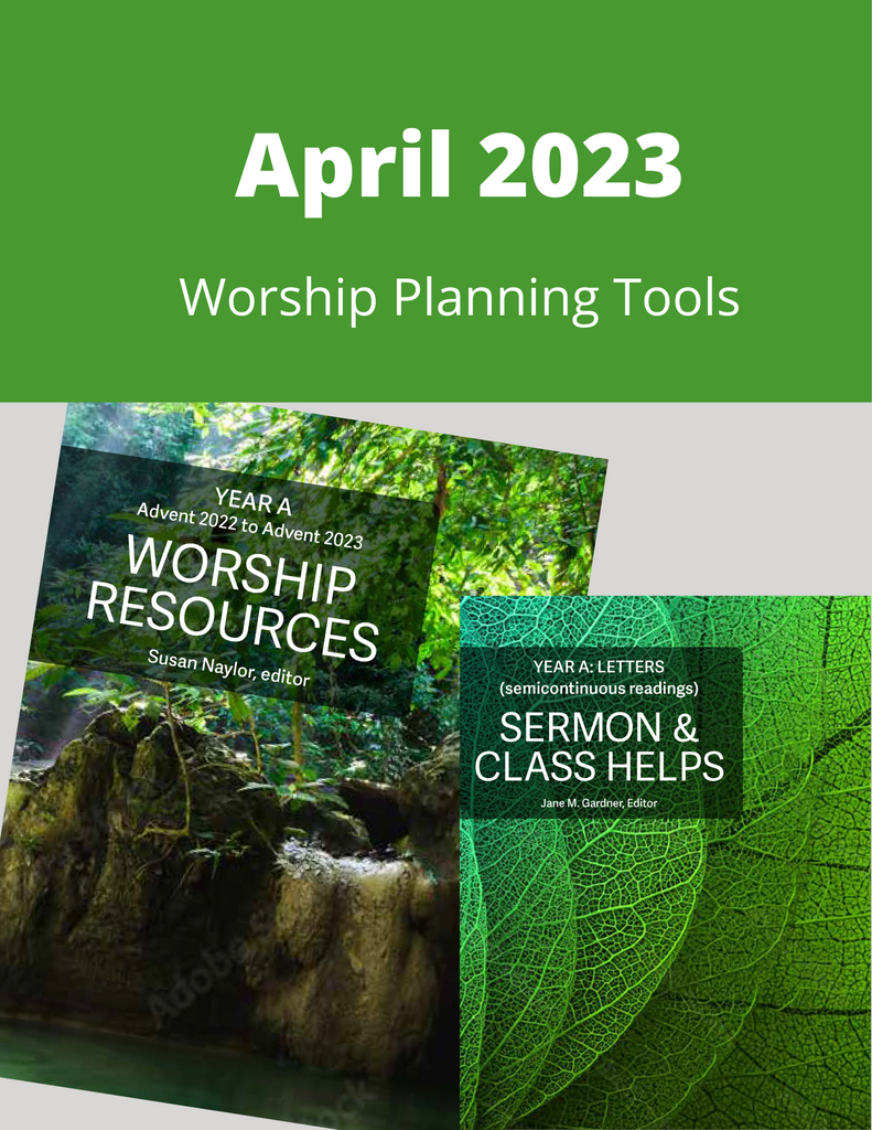 April 2023 Worship Planning (Year A)