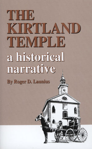 The Kirtland Temple: A Historical Narrative