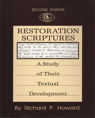 Restoration Scriptures: A Study of Their Textual Development