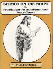 Sermon on the Mount: Foundations for an International Peace Church
