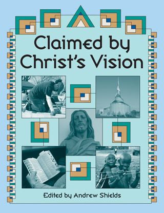 Claimed by Christ's Vision