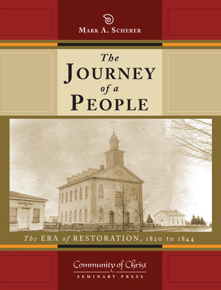 The Journey of a People: The Era of Restoration, 1820 to 1844
