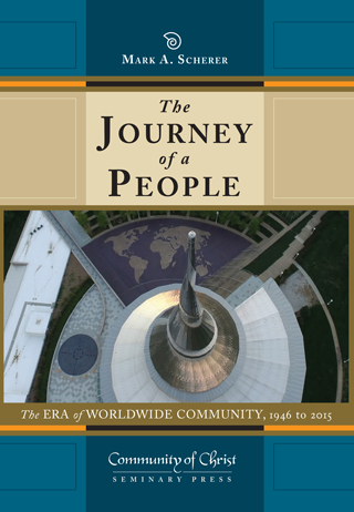 The Journey of a People: The Era of Worldwide Community, 1946 to 2015