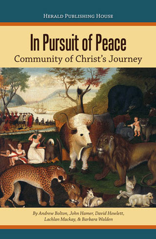 In Pursuit of Peace: Community of Christ's Journey (eBook)