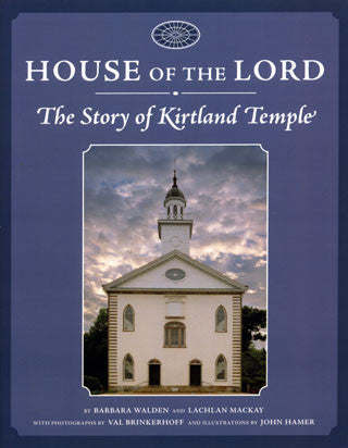 House of the Lord: The Story of Kirtland Temple