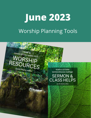 June 2023 Worship Planning (Year A)