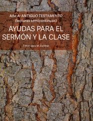 Ayudas para el sermón y la clase-Año A: Antiguo Testamento (Descarga del documento PDF)