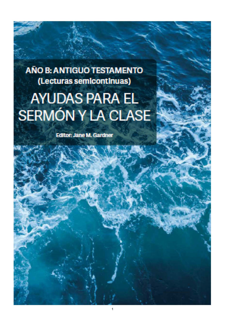 Ayudas para el sermón y la clase-Año B: Antiguo Testamento (Descarga del documento PDF)