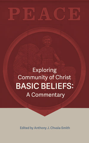 Exploring Community of Christ Basic Beliefs: A Commentary (eBook)