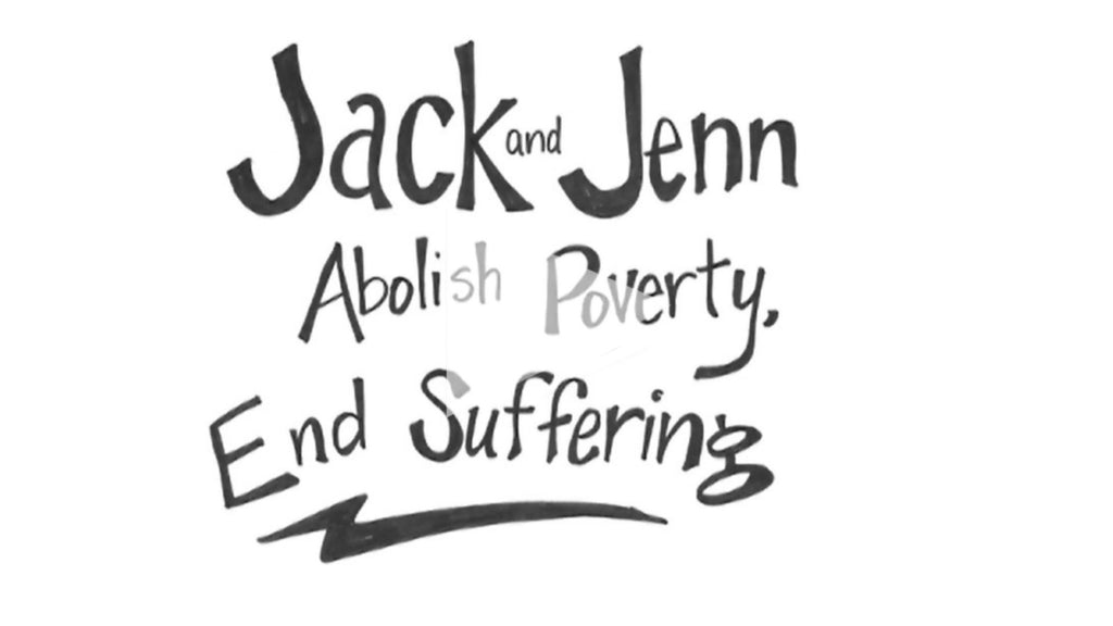 Jack & Jenn Abolish Poverty, End Suffering (mp4 Video Download)