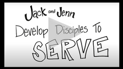 Jack & Jenn Develop Disciples to Serve (mp4 Video Download)