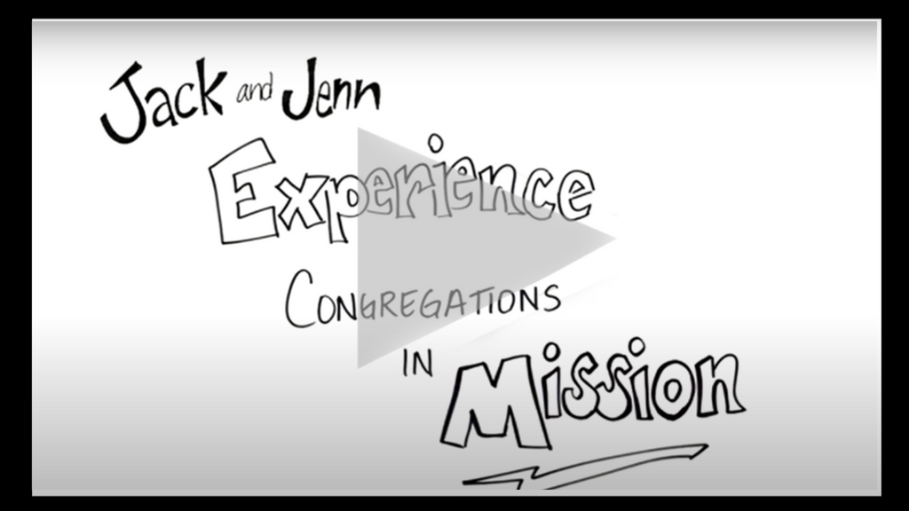 Jack & Jenn Experience Congregations in Mission (mp4 Video Download)