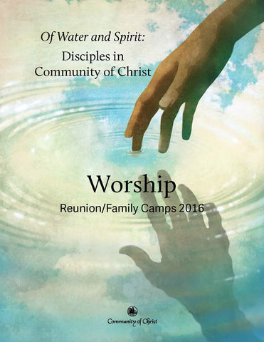Of Water and Spirit: Disciples in Community of Christ Worship (PDF Download)