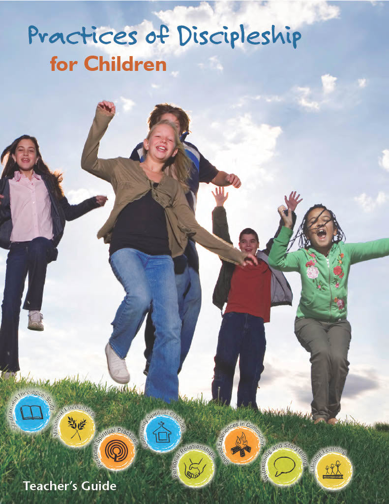Practices of Discipleship for Children (PDF Download)