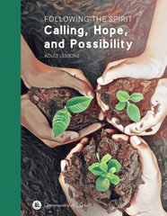 Following the Spirit:  Calling, Hope, and Possibility