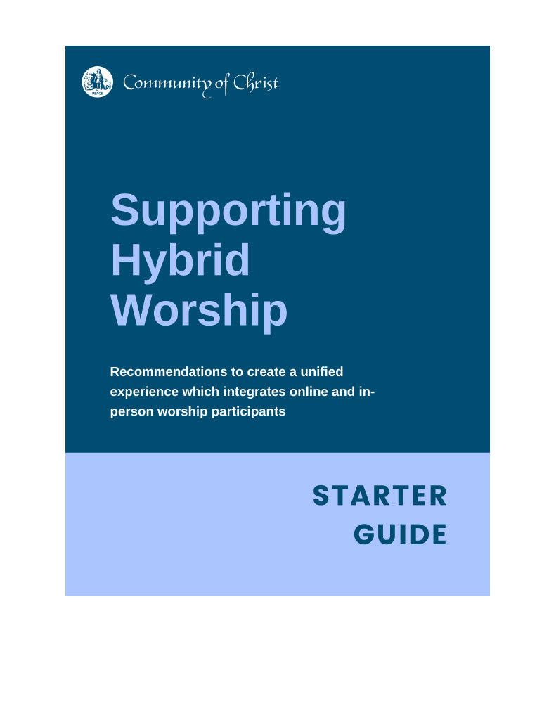 Supporting Hybrid Worship: Starter Guide (PDF Download)