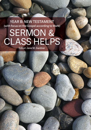 Sermon & Class Helps Year B: New Testament 2023-2024