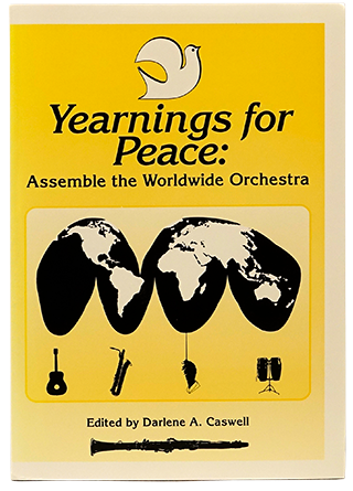 Yearnings for Peace: Assemble the Worldwide Orchestra